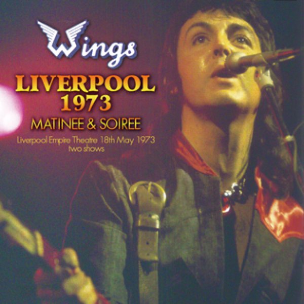 画像1: WINGS-LIVERPOOL 1973 matinee & soiree 【2CD】 (1)