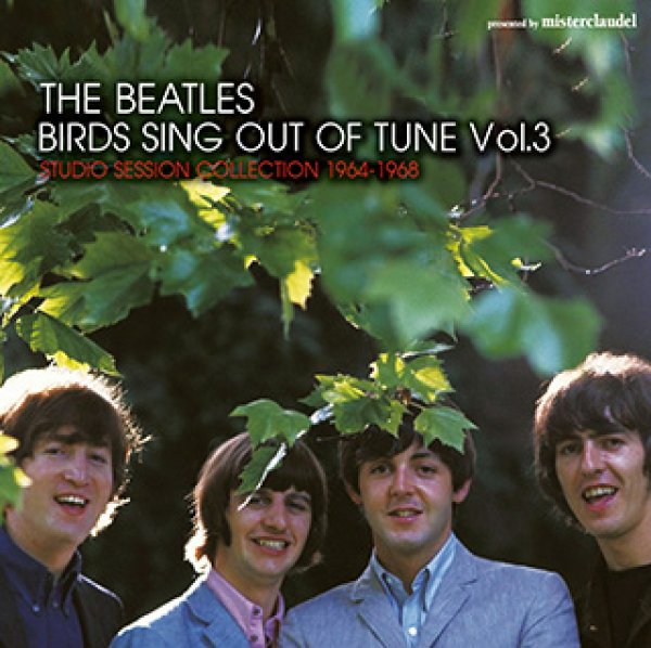 画像1: THE BEATLES-BIRDS SING OUT OF TUNE VOL.3 【1CD】 (1)