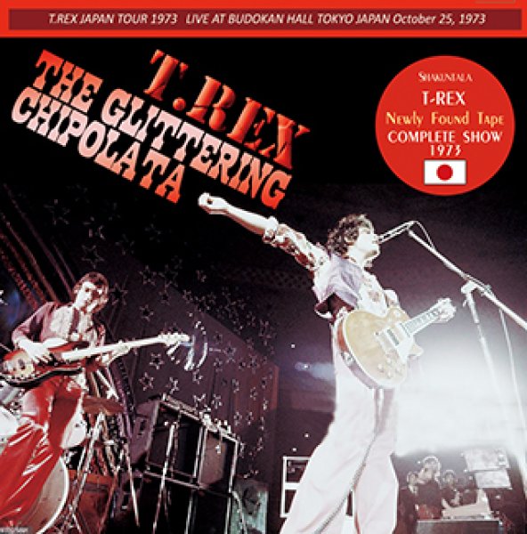 画像1: T-REX / THE GLITTERING CHIPOLATA 1973 【1CD】 (1)