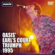 画像5: OASIS 1995 OASIS' EARL'S COURT TRIUMPH 4CD+DVD  (5)